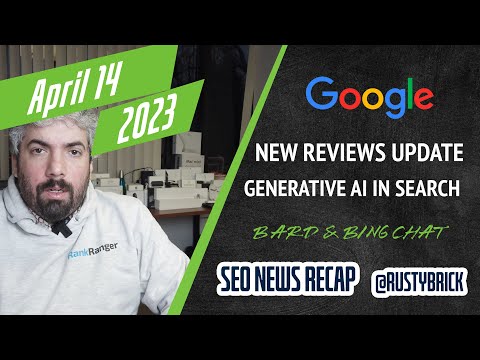 Google Reviews Update, Google Core Update’s Local Search Impact, Webspam Report, Generative AI Coming To Google Search, Bard Updates & Bing Chat Plugins