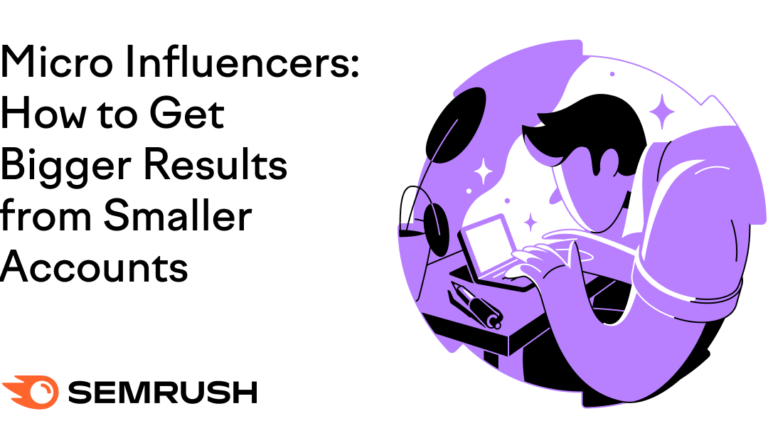 How to Get Bigger Results from Smaller Accounts