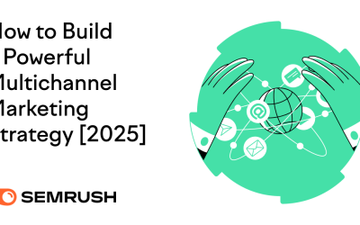 How to Build a Powerful Multichannel Marketing Strategy [2025]