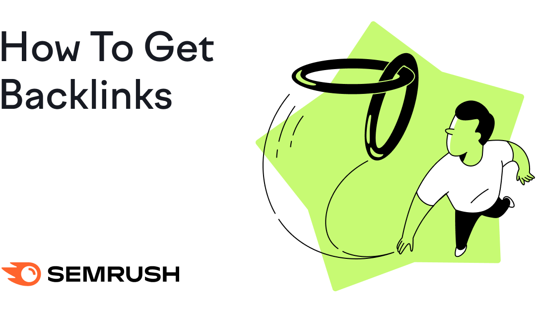 How to Get Backlinks: 10 Realistic Methods