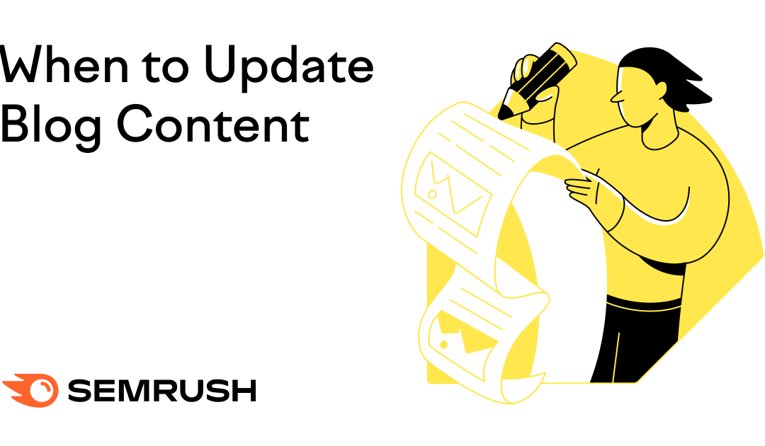 When to Update Blog Content & Why You Should