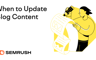When to Update Blog Content & Why You Should