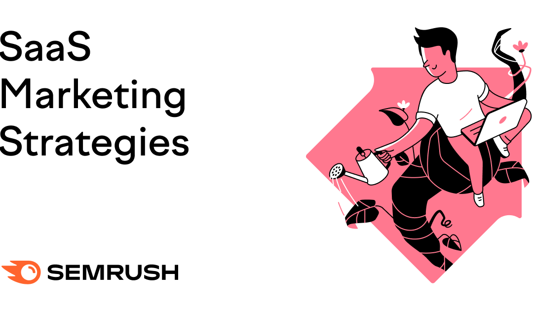 12 Best SaaS Marketing Strategies for Business Growth