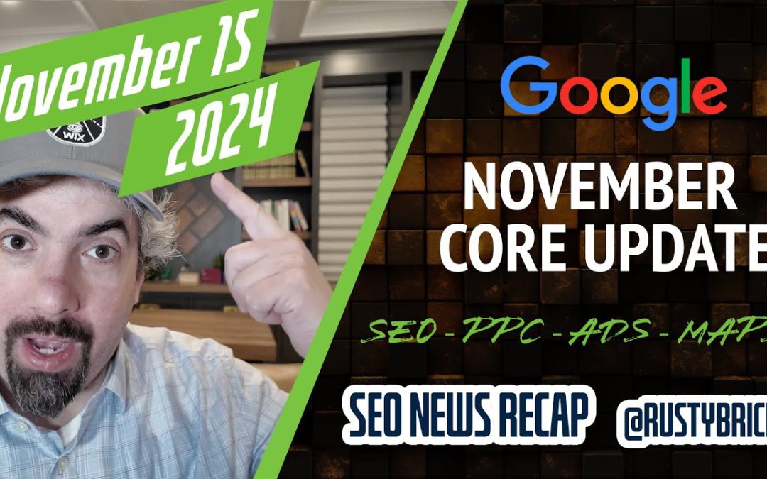 Google November 2024 Core Update, AI Overview Hyperlinks, SEO, Ads, AdSense & More