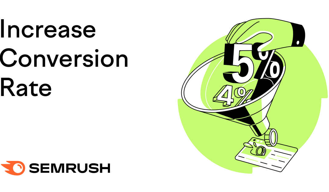 How to Increase Your Conversion Rate (Tips That Work)