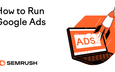 How to Run Google Ads: A 10-Step Guide