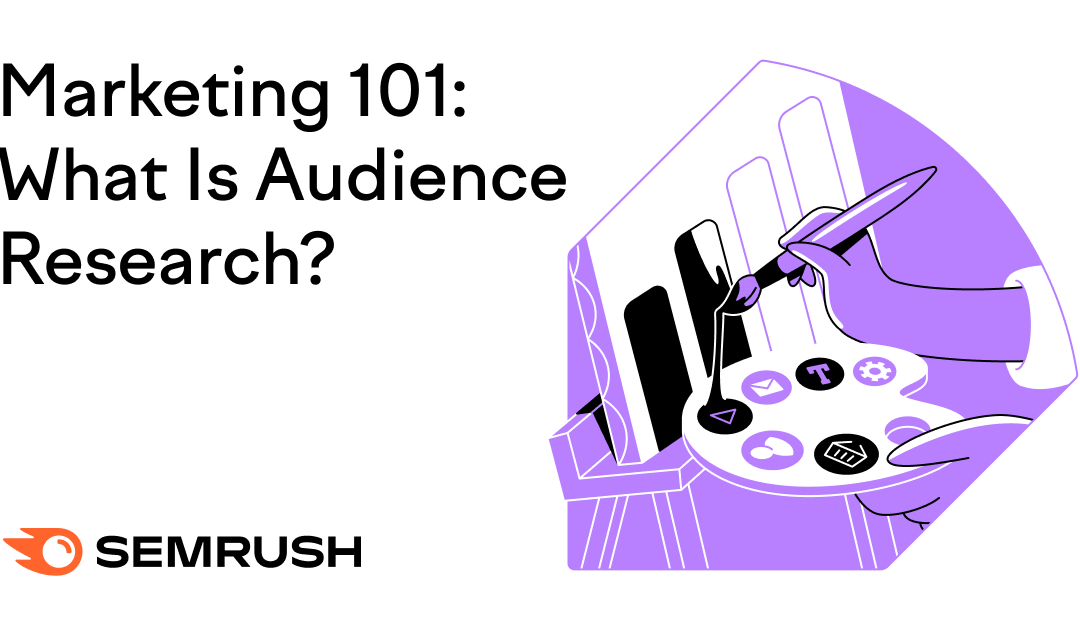Marketing 101: What Is Audience Research?
