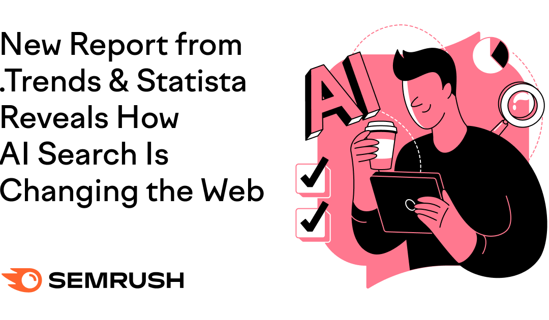 Fresh Research Reveals How AI Search is Changing the Web