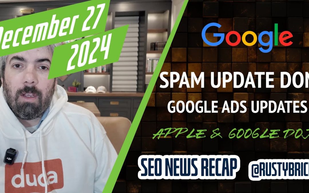 Search News Buzz Video Recap: Google Spam Update Details, Google AI Organized Results, Google Ads Manual Actions and Updates, Apple Joins Google & Christmas Helpers