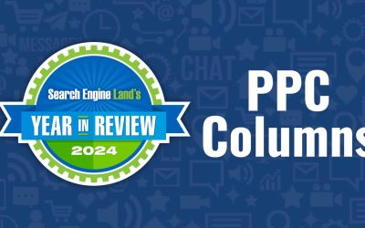 Top 10 PPC expert columns of 2024 on Search Engine Land