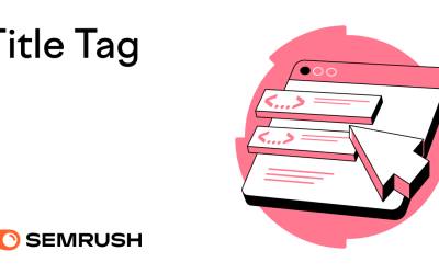 What Is a Title Tag? How to Optimize Your SEO Titles