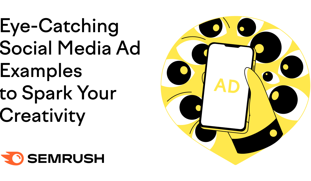 18 Eye-Catching Social Media Ad Examples to Spark Your Creativity