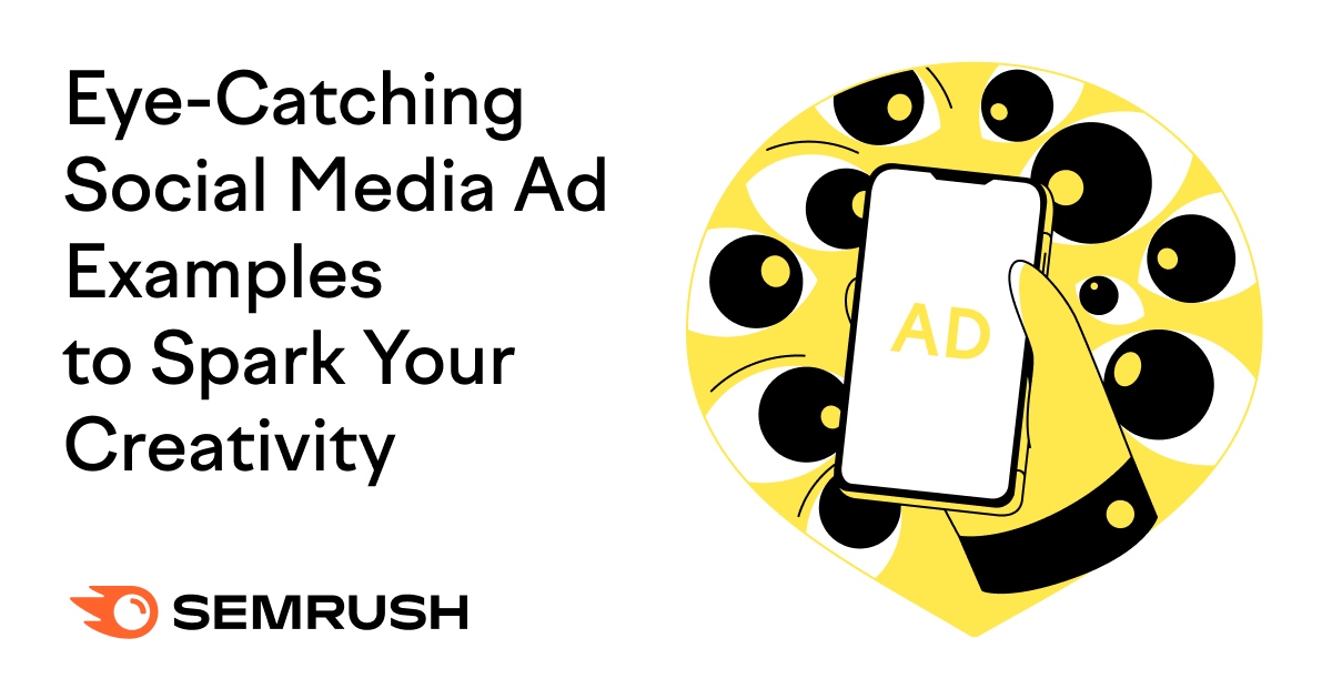 18 Eye Catching Social Media Ad Examples To Spark Your Creativity.png