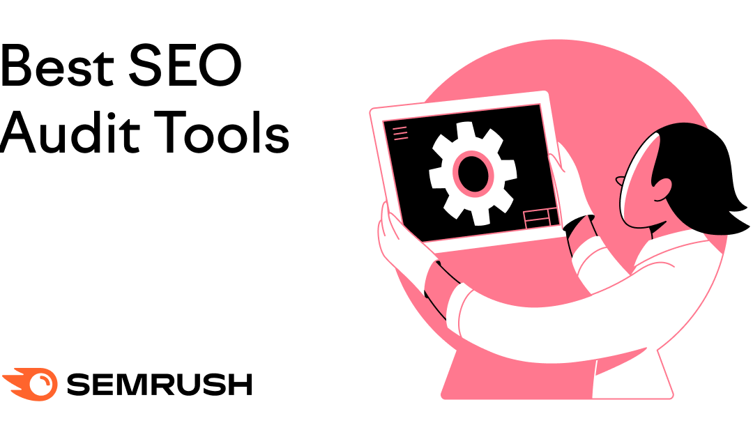 8 Best SEO Audit Tools to Boost Performance (Free & Paid)