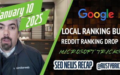 Google Local Ranking Bug, Reddit Drops, Microsoft Fools Searchers & More SEO, PPC & Local