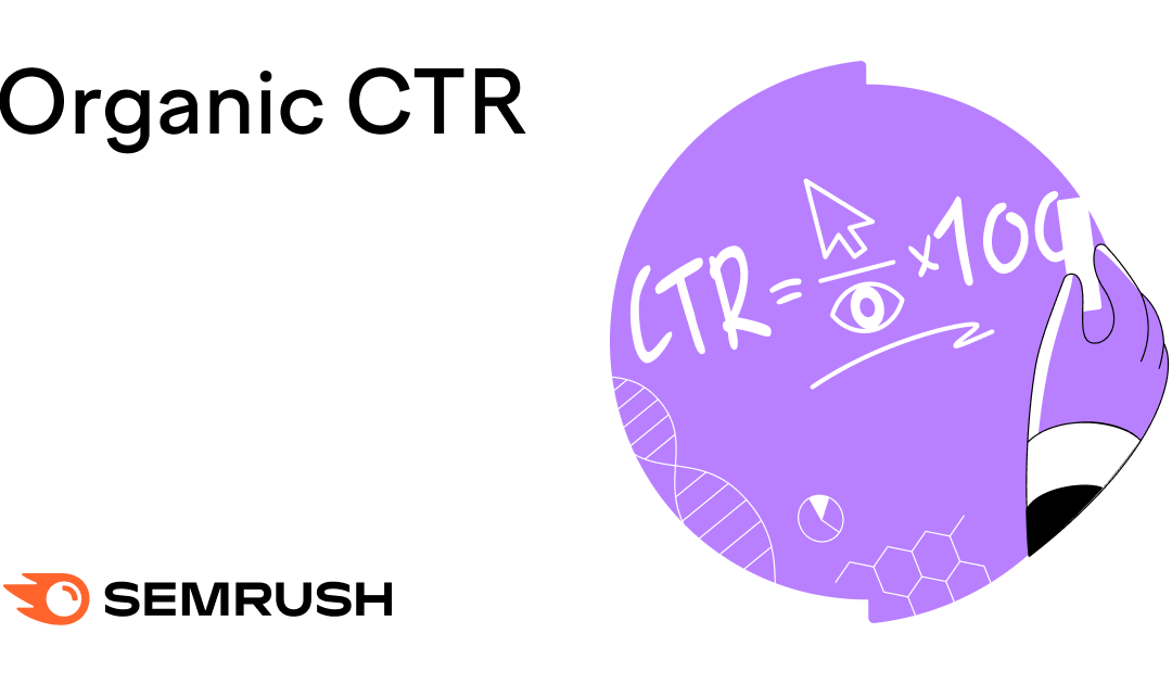 How Does Organic CTR Affect SEO? (& 5 Ways to Improve it)
