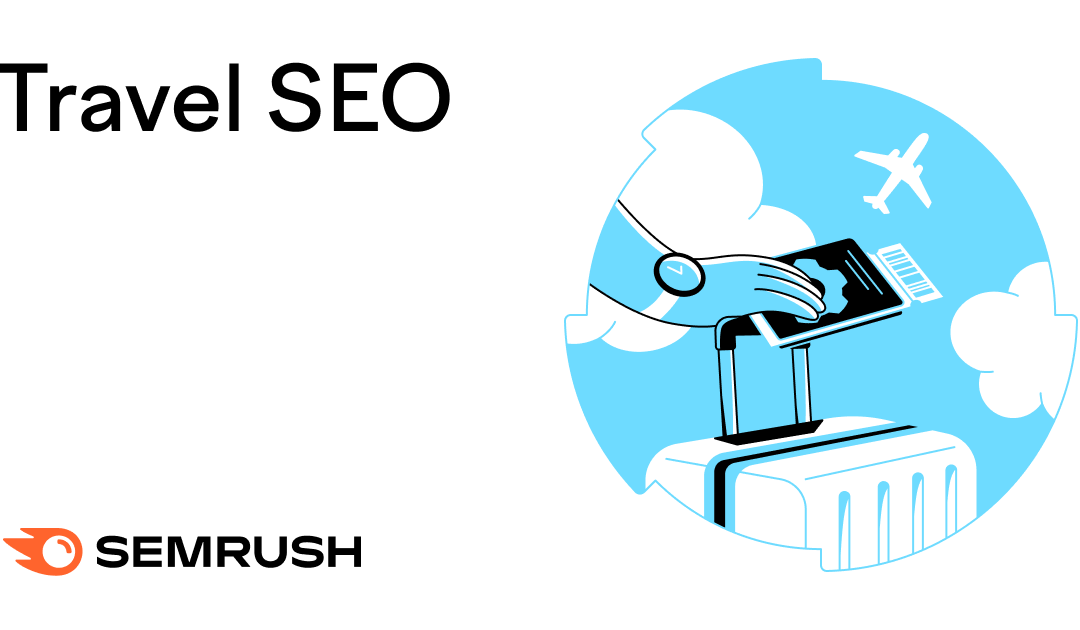 Navigating Travel SEO: 9 Strategies for Success