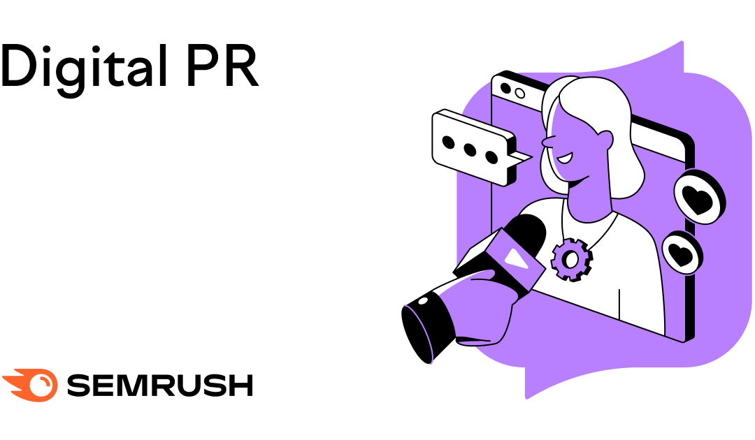 What Is Digital PR? + How to Run Your First Campaign