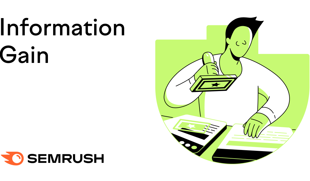 What Is Information Gain in SEO & Does Google Measure It?