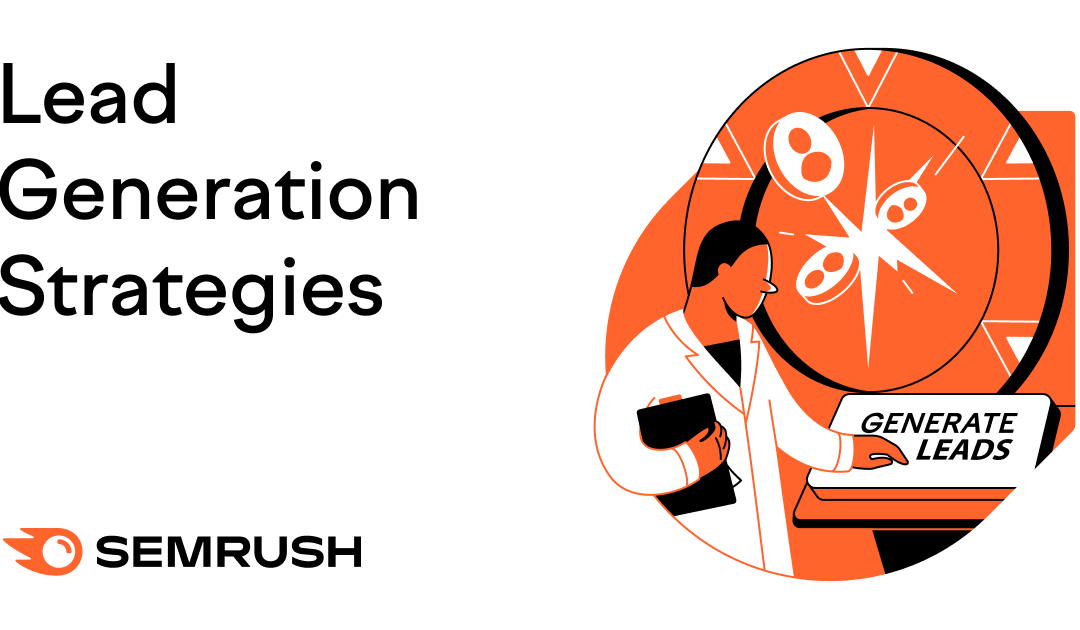11 Lead Generation Strategies to Get High-Quality Leads