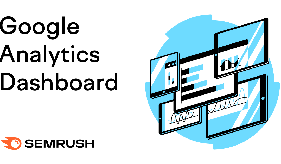 How to Create a Google Analytics Dashboard for Your Needs