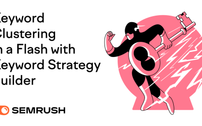 Keyword Clustering in a Flash with the Keyword Strategy Builder