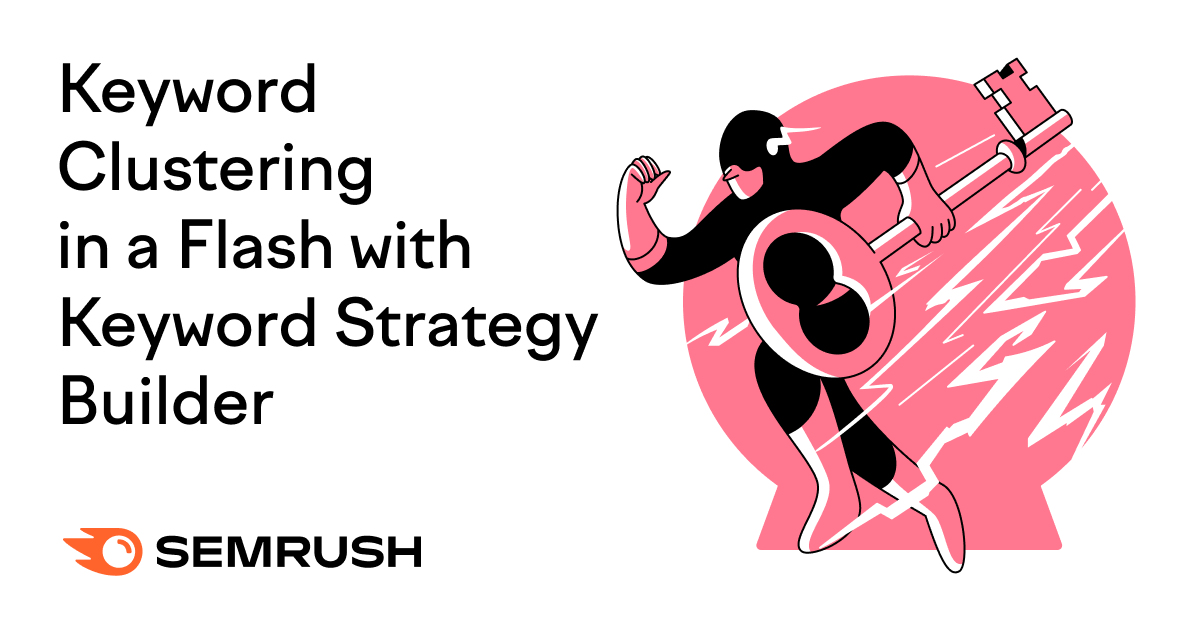Keyword-Clustering-in-a-Flash-with-the-Keyword-Strategy-Builder.png Keyword Clustering In A Flash With The Keyword Strategy Builder.png