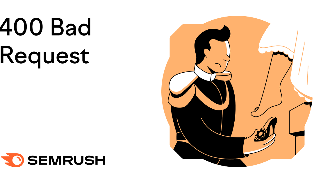 What Is a 400 Bad Request? Definition, Causes, & How to Fix