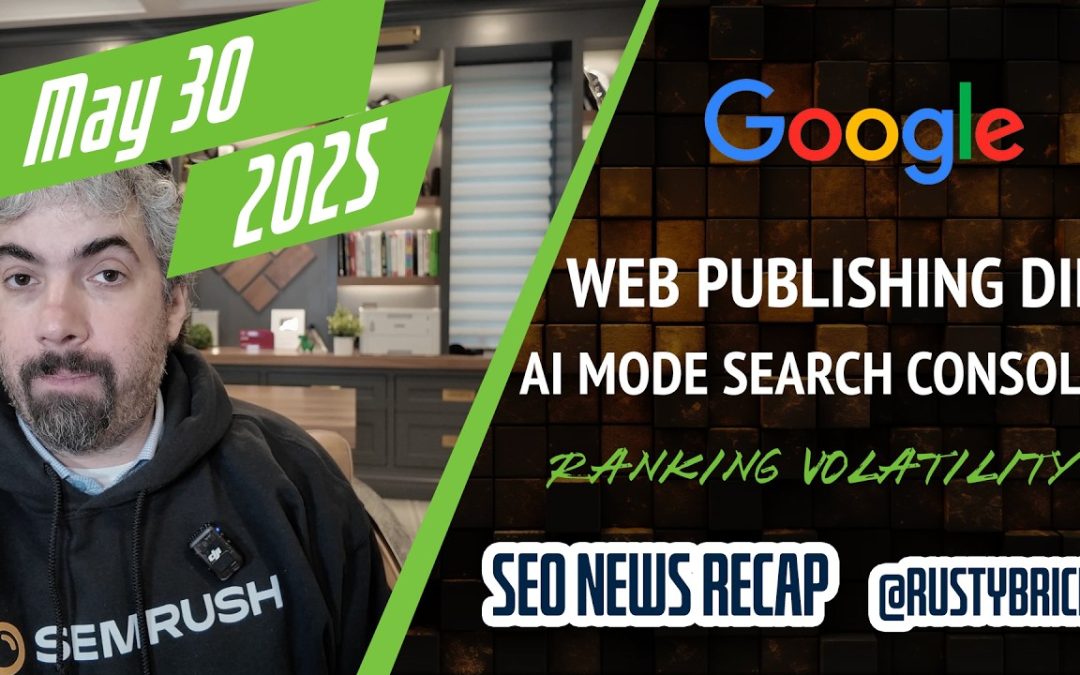 Google Search Ranking Volatility, Web Publishing Dead, AI Mode Search Console Data & AI Mode Scares SEOs
