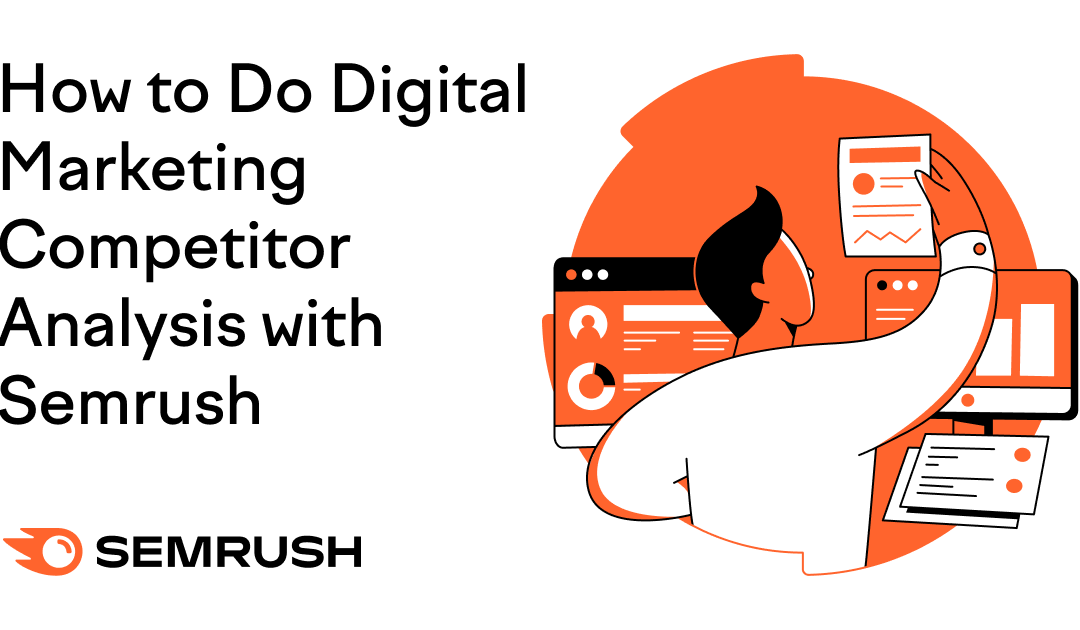 How to Do Digital Marketing Competitor Analysis [2024]