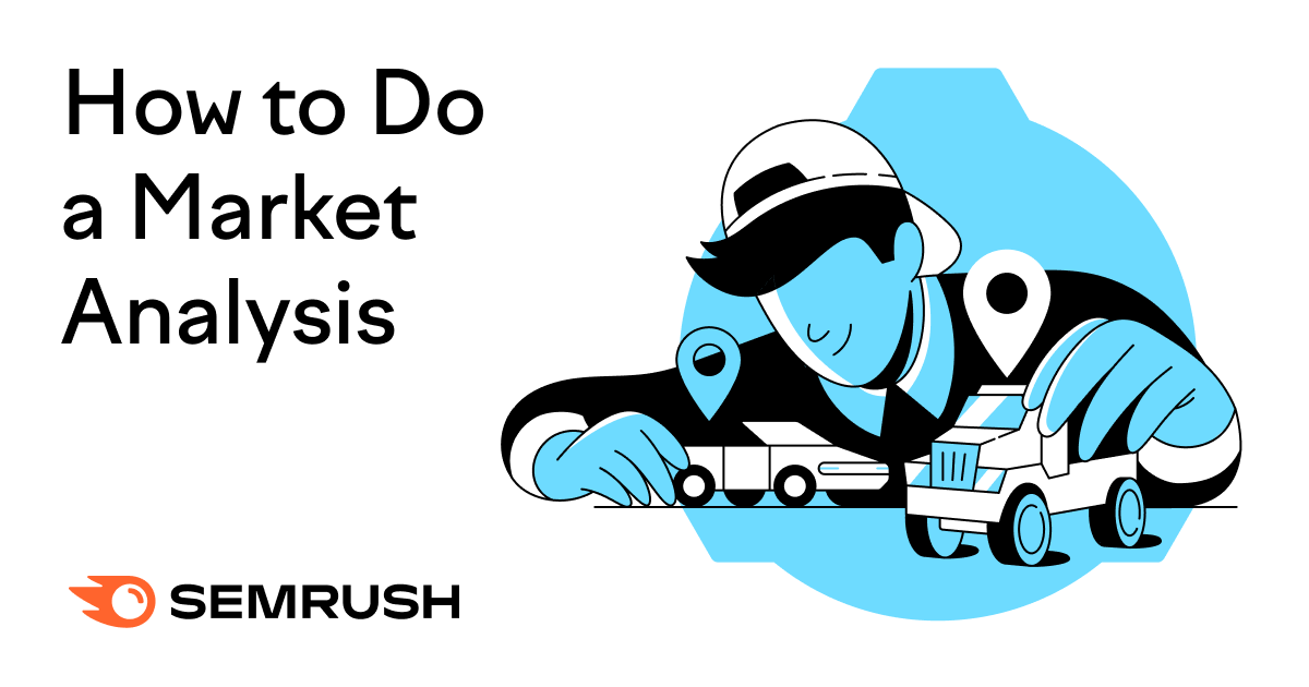 How-to-Do-a-Market-Analysis-Step-by-Step.png How To Do A Market Analysis Step By Step.png