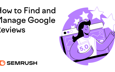 How to See Your Google Reviews (And Manage Them Properly)