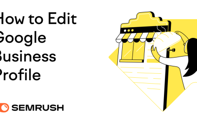 How to Edit Your Google Business Profile & Stand Out