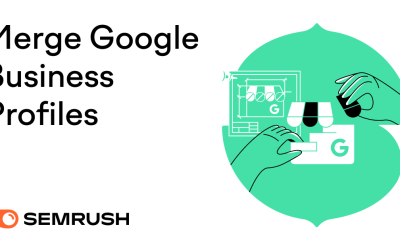 How to Merge Google Business Profiles (and When You Shouldn’t)